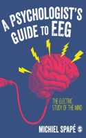 Psychologist's Guide to Eeg