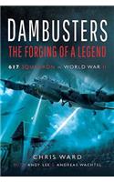 Dambusters: The Forging of a Legend