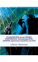 Econometria de Las Series Temporales. Metodologia Box-Jenkins. Ejercicios Resueltos Con SAS