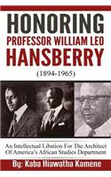 Honoring Professor William Leo Hansberry (1894-1965): An Intellectual Libation For The Architect Of America's African Studies Department(English)