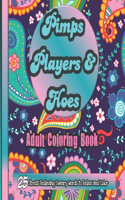 Pimps Players and Hoes Coloring Book