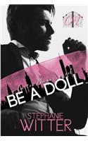 Be A Doll