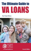 Ultimate Guide to Va Loans, 2nd Edition