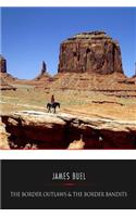 The Border Outlaws & the Border Bandits