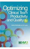 Optimizing Clinical Team Productivity and Quality