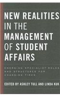 New Realities in the Management of Student Affairs