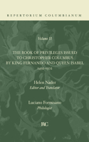 Book of Privileges Issued to Christopher Columbus by King Fernando and Queen Isabel 1492-1502