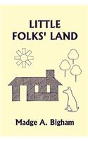 Little Folks' Land (Yesterday's Classics)