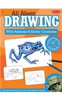All about Drawing Wild Animals & Exotic Creatures
