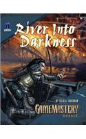 GameMastery Module: River into Darkness