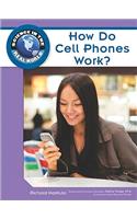 How Do Cell Phones Work?