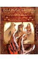 Blood Trail: Dawning