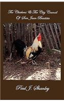 The Chickens & the City Council of San Juan Bautista