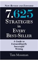 7.625 STRATEGIES IN EVERY BEST-SELLER - Revised and Expanded Edition