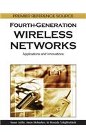 Fourth-Generation Wireless Networks: Applications and Innovations