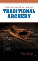 Ultimate Guide to Traditional Archery