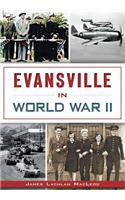 Evansville in World War II