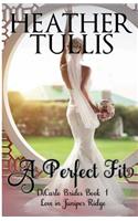 A Perfect Fit (Dicarlo Brides Book 1): Dicarlo Brides Book 1