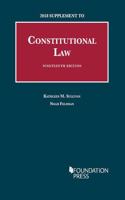 Constitutional Law: 2018 Supplement(University Casebook Series)