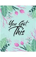 You Got This