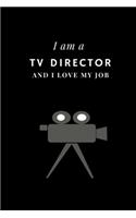 I am a TV director and I love my job Notebook For TV directors