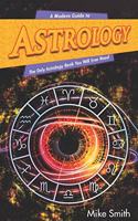 A Modern Guide to Astrology
