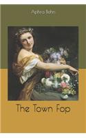 The Town Fop