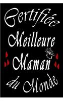 Certifiée Meilleure Maman du Monde