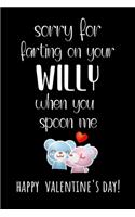 Sorry On Farting On Your Willy When You Spoon Me