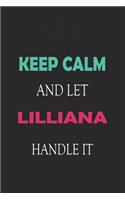 Keep Calm and let Lilliana handle it