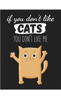 If You Don't Like Cats You Don't Like me