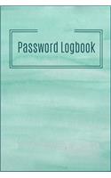 Password Logbook Notebook Journal: Premium Passkey Record Journal Logbook To Protect Usernames Passwords Internet Web Addresses Login And Private Information Keeper Vault