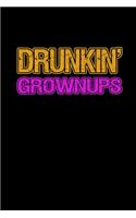 Drunkin' Grownups