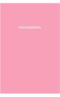 minimalism.