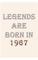 Legends Are Born In 1967 Notebook: Lined Notebook/Journal Gift 120 Pages, 6x9 Soft Cover, Matte Finish, Pearl White Color Cover