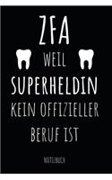 ZFA weil Superheldin kein offizieller Beruf ist Notizbuch