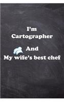I am Cartographer And my Wife Best Cook Journal