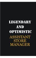 Legendary and Optimistic Assistant Store Manager: Writing careers journals and notebook. A way towards enhancement