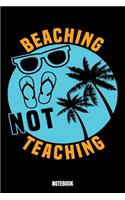 Beaching Not Teaching Notebook: Summer Scuba Diving Log Book I Dive Journal I Divers Log for Training Freediving Snorkeling and Training in the Ocean I Deep Sea Diving track your e
