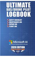 Ultimate UAS / Drone Pilot Logbook: Safety Checklist, Flight Logbook, Repair Logbook & Maintenance Logbook