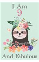 Sloth Journal I Am 9 & Fabulous