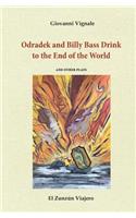 Odradek and Billy Bass Drink to the End of the World