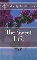 Sweet Life