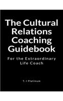 The Cultural relations Coaching Guidebook