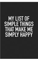 My List of Simple Things That Make Me Simply Happy