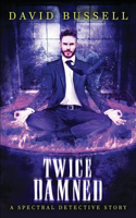 Twice Damned