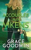 Accouplée aux Vikens: (Grands caractères)