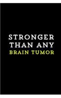 Stronger Than Any Brain Tumor
