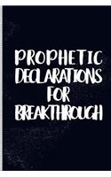 Prophetic Declarations for Breakthrough