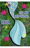 You Are Mer-Mazing Raul: Wide Ruled Composition Book Diary Lined Journal Green with Mermaid Tail
